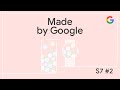 Made by Google Podcast S7E2 | March Feature Drop: Gemini Live, Scam Detection & more!