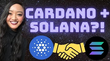 Rivals Coming Together?! | Cardano + Solana