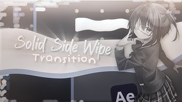 Solid Slide Transition Tutorial | After Effects AMV Tutorial