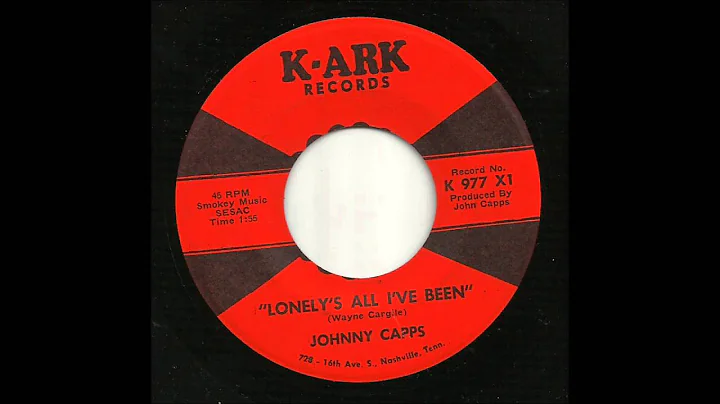 Johnny Capps - Lonely's All I've Been