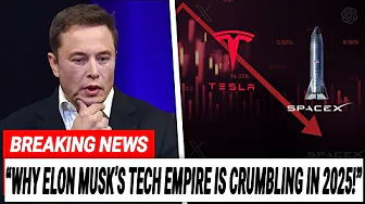 Why Elon Musk’s Tech Empire Is Crumbling in 2025 | 4 Shocking Reasons