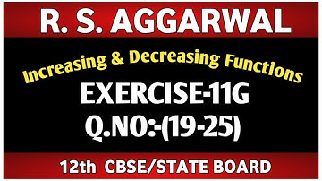 Exercise-11G(19-25) | Class-12 Maths | R.S.Aggarwal | Increasing & Decreasing Function | Maths Side
