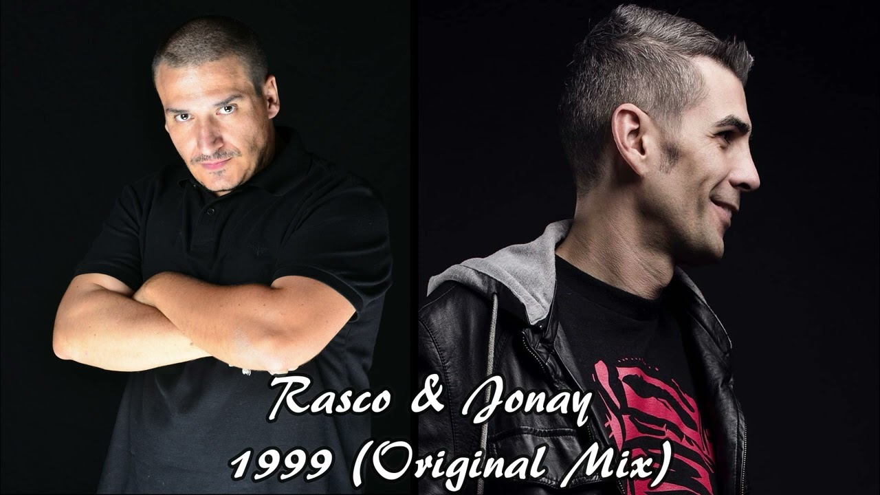 Watch Rasco & Jonay - 1999 (Original Mix) on YouTube Watch Rasco & Jonay - 1999 (Original Mix) on YouTube