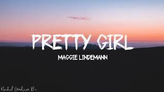 Maggie Lindemann - Pretty Girl (Lyrics)