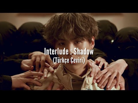 BTS (SUGA) - Interlude : Shadow (Türkçe Çeviri)