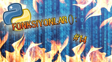 Python 3.6 Dersleri #14 | Fonksiyonlar():