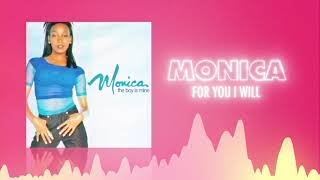 Monica - For You I Will (Official Audio) ❤  Love Songs chords