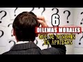 6 Dilemas morales que te pondrán en aprietos| ¿Qué harías tú?