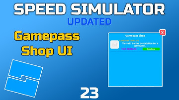 Roblox Studio: How to Make a Speed Simulator | Part 23 | Gamepass Shop UI