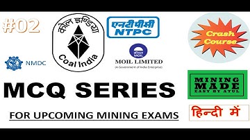 MCQ Mining Questions #Set02 #miningexam #wclexam #miningmadeeasy #dgmsexam #mcqquestions #atul