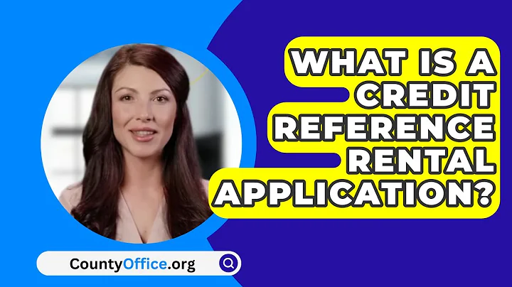 What Is A Credit Reference Rental Application? - CountyOffice.org
