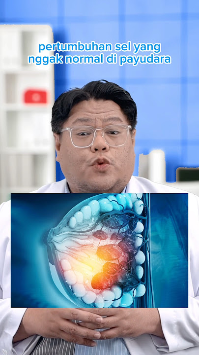 Kenali Tanda & Gejala Kanker Payudara!