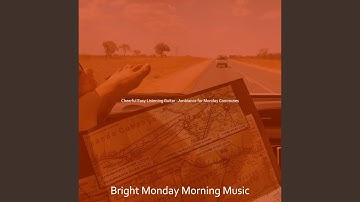 High-class Backdrops for Monday Morning Traffic