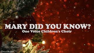 Mary Did You Know? (Lyrics) | One Voice Children's Choir cover