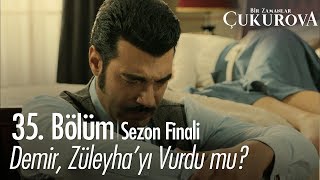 Demir, Züleyha'yı vurdu mu? - Bir Zamanlar Çukurova 35. Bölüm | Sezon Finali