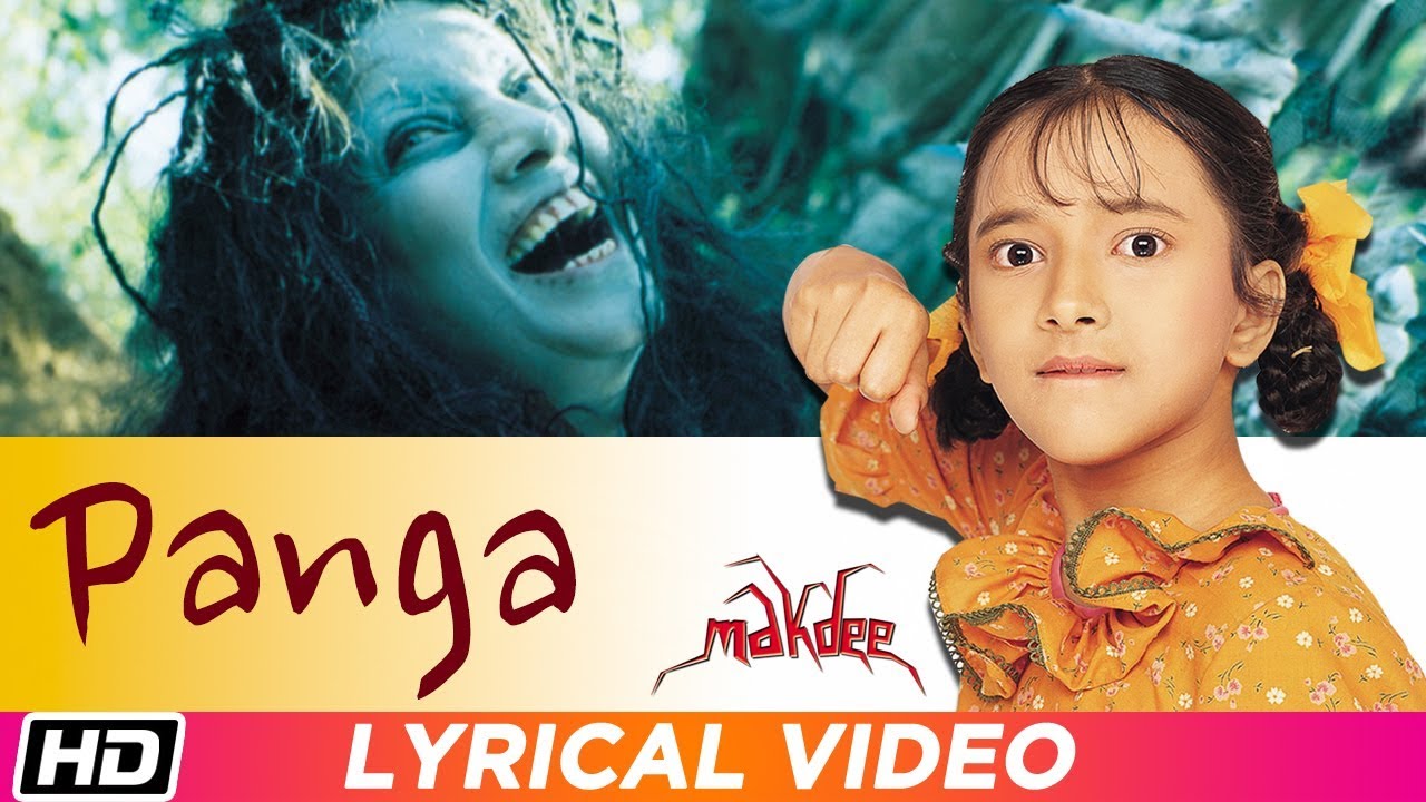 Panga  Lyrical Video Makdee The Web Of Witch Upagna P Alaap M Makarand Shabana AShweta Prasad