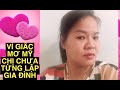 0398.VÌ GIẤC MƠ MỸ CHỊ CHƯA TỪNG LẬP GIA ĐÌNH .CHỊ CẦN NGƯỜI THẬT LÒNG