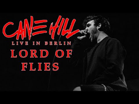 CANE HILL - Lord of Flies [LIVE IN BERLIN]
