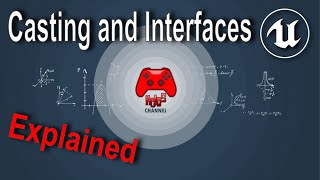 Unreal Engine - Casting and Interfaces Explained