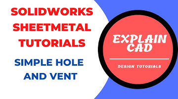 SOLIDWORKS 2022 SHEETMETAL TUTORIALS| SIMPLE HOLE AND VENT IN  SHEETMETAL | SOLIDWORKS |