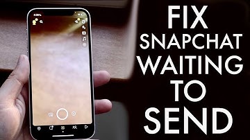 How To Fix Snapchat Waiting To Send! (iPhone / Android)