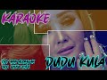 KARAOKE - DUDU KULA - CIPT. AMIN HERMAWAN