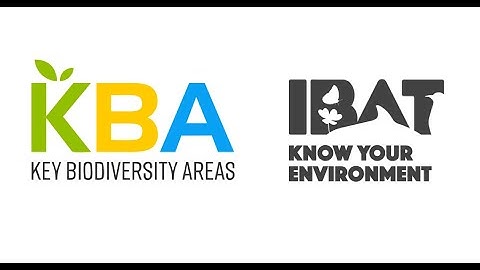 IBAT - Understanding Key Biodiversity Areas