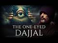 Muslims Beware: The Antichrist Dajjal is Here!