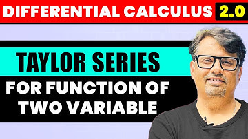 Differential Calculus | Taylor Series For Function of Two Variables | By GP Sir