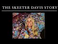 The Skeeter Davis Story (By Evan Holt)