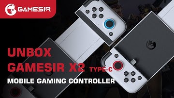 Unbox | GameSir X2 Type-C Mobile Gaming Controller