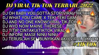 DJ VIRAL TIK TOK TERBARU 2022DJ OH BABY YOU GOTTA STOP 🎧 REMIX FULL ALBUM