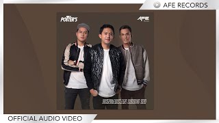 The Potter's - Dengarkan Rindu Ini (Official Audio Video)