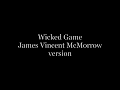 Wicked Game James Vincent McMarrow Acoustic Karaoke 