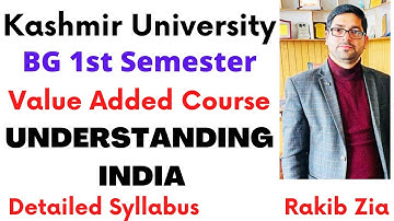 Understanding India l Value Added Course l BG 1st Semester/ Kashmir University & Cluster University