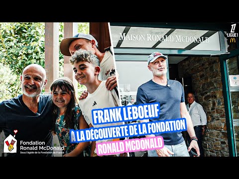 FRANK LEBŒUF découvre la fondation Ronald McDonald