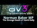 AV3 - Norman Baker MP - The Strange Death of David Kelly