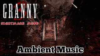 Granny 3 - Nightmare Mode Ambient Music (New Update V1.2)