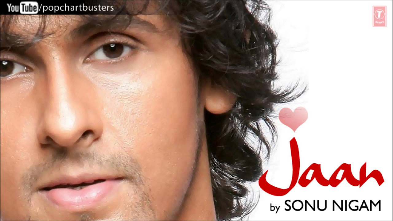 Tu Har Pal Aane Lagi Hai Nazar Full Song   Sonu Nigam Jaan Album Songs