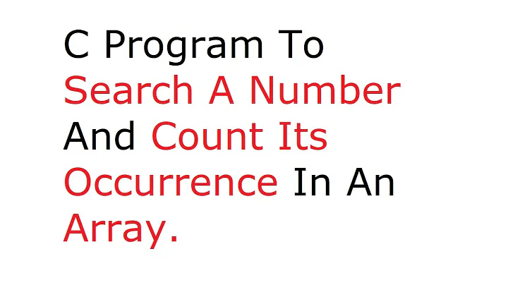 C Program To Search A Number And Count Its Occurrence In An Array