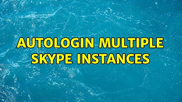 Autologin multiple Skype instances (2 Solutions!!)