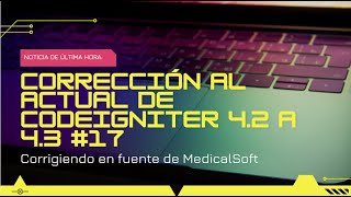 CI 4.0 MedicalSoft Current Fix from CodeIgniter 4.2 to 4.3 #17