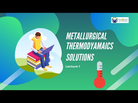 Metallurgical Thermodynamics Solutions: PART-1 #gatemetallurgy #gateformetallurgy #metallurgy - video from TestUrSelf