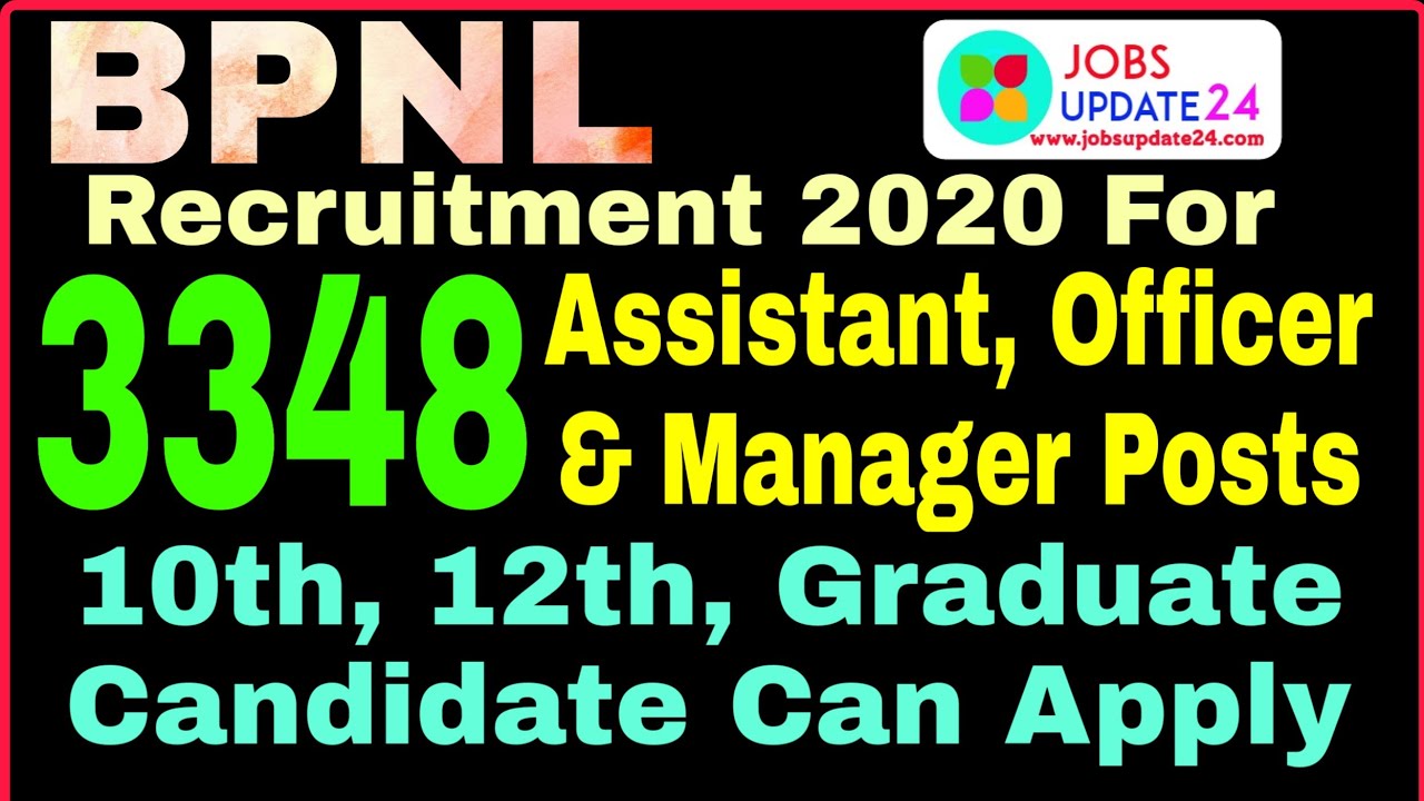 BPNL Recruitment 2020 For 3348 Assistant, Manager and Officers Posts. Govt Jobs. Latest Recruitment