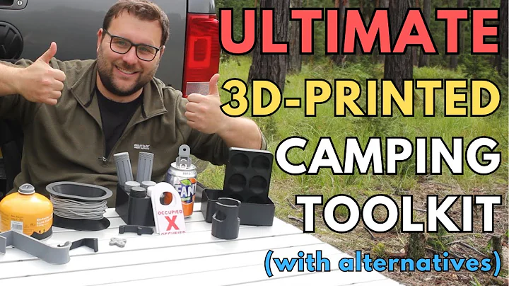 The Ultimate 3D Printed Camping Toolkit: 10 Must-Have Prints (with alternative products linked)