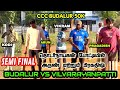 BUDALUR VS VILVARAYANPATTII | SEMI FINAL | CCC BUDALUR 50K