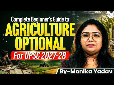 Agriculture Optional: Is It the Right Choice for You? | Complete UPSC Guide | By Monika Ma'am