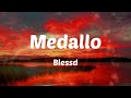 Blessd - Medallo (Letras)