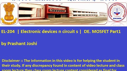 EL-204  | Electronic devices n circuit s |  DE.MOSFET Part1 by Prashant Joshi  GPC Bikaner
