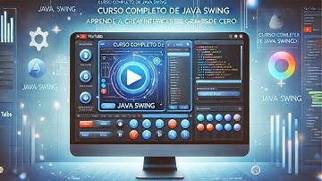 Curso Completo de Java Swing: Aprende a Crear Interfaces Gráficas desde Cero